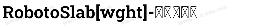 RobotoSlab[wght]字体转换